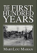 The First Hundred Years