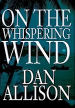 On the Whispering Wind