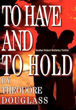 To Have and to Hold