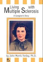 Living with Multiple Sclerosis