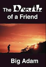 The Death of a Friend