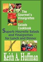 The Gourmet's Vinaigrettes and Salads Cookbook