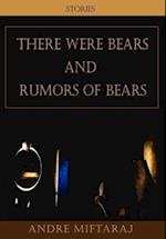 There Were Bears and Rumors of Bears