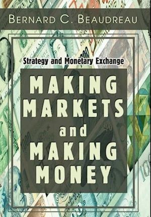 Making Markets and Making Money