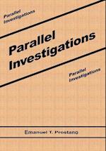 Parallel Investigations