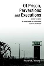 Of Prison, Perversions and Executions