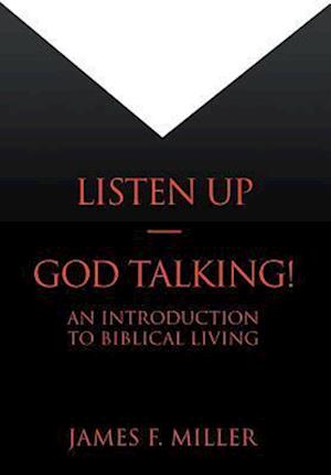 Listen Up--God Talking!