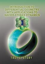 Introduction to Differential Geometry with applications to Navier-Stokes Dynamics
