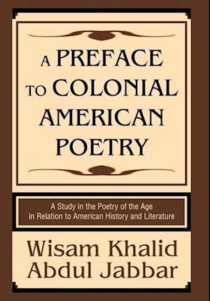 A Preface to Colonial American Poetry