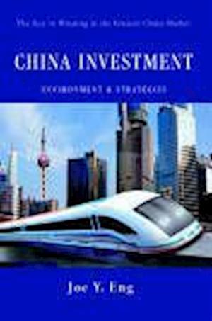 China Investment Environment & Strategies