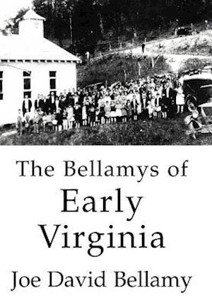 The Bellamys of Early Virginia