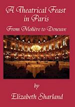 A Theatrical Feast in Paris