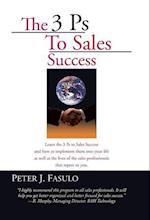 The 3 PS to Sales Success