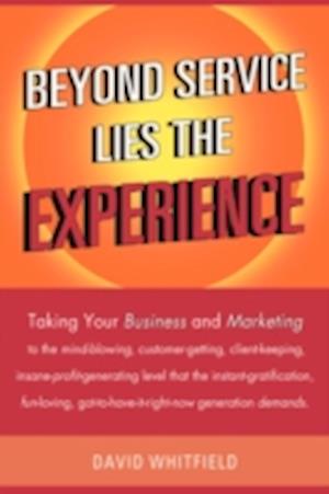 Beyond Service Lies the Experience