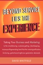 Beyond Service Lies the Experience