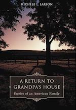 A Return to Grandpa's House