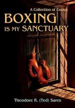 Boxing Is My Sanctuary