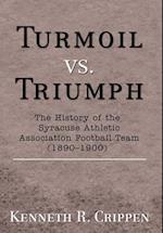 Turmoil vs. Triumph