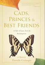 Cads, Princes & Best Friends