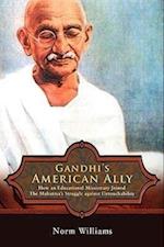 Gandhi's American Ally