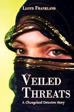 Veiled Threats