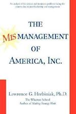 The Mismanagement of America, Inc.