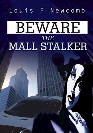 Beware the Mall Stalker