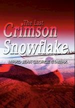 The Last Crimson Snowflake