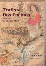 Trails to DOS Encinos