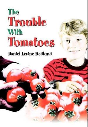 The Trouble with Tomatoes