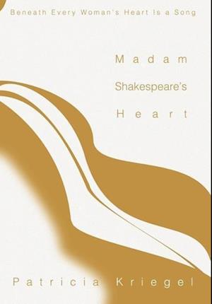 Madam Shakespeare's Heart