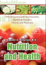 Nutrition and Health:Web Resource Guide for Consumers, Healthcare Providers, Patients and Physicians 