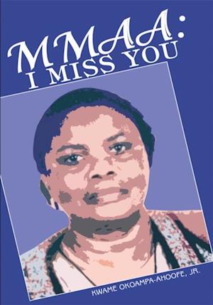 Mmaa: I Miss You