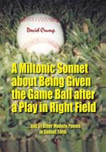Miltonic Sonnet About Being Given the Game Ball After a Play in Right Field