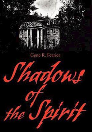 Shadows of the Spirit