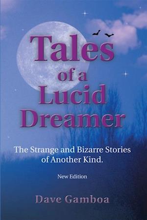 Tales of a Lucid Dreamer