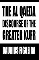Al Qaeda Discourse of the Greater Kufr