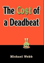 The Cost of a Deadbeat