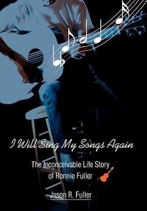 I Will Sing My Songs Again