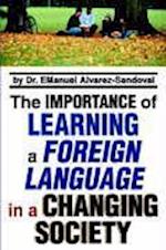 The Importance of Learning a Foreign Language in a Changing Society