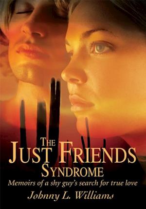 Just Friends Syndrome