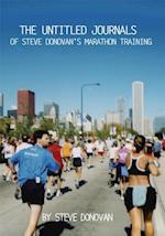 Untitled Journals of Steve Donovan's Marathon Training