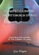 Compressionism: the Pittsburgh Stories