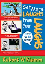 Get More Laughs from Your Laughs