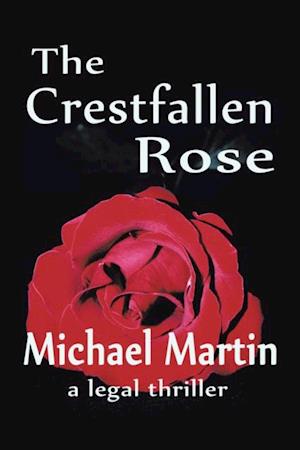 Crestfallen Rose