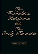 Forbidden Relations and the Early Tannaim