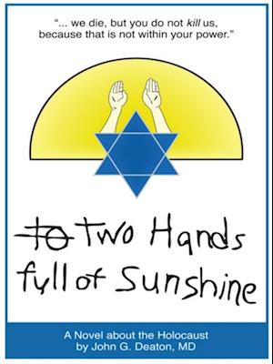 Two Hands Full of Sunshine (Volume I)