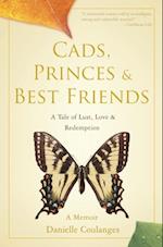 Cads, Princes & Best Friends