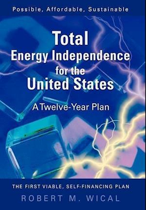 Total Energy Independence for the United States