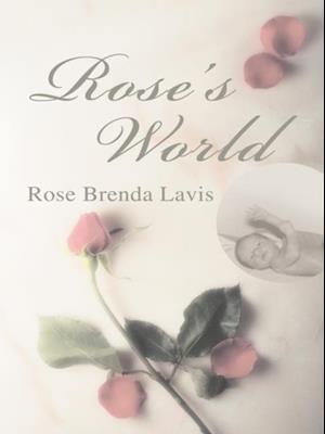 Rose's World